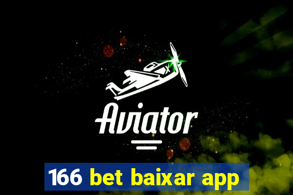 166 bet baixar app